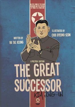 The Great Successor: Kim Jong-Un | A North Korea Graphic Novel