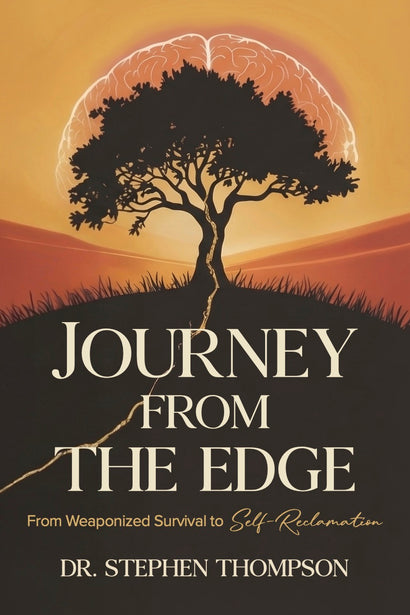 Journey from the Edge: From Weaponized Survival to Self-Reclamation