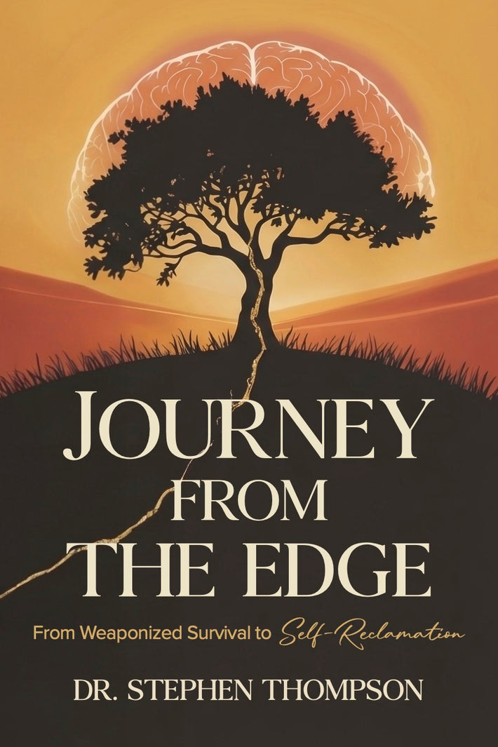 Journey from the Edge: From Weaponized Survival to Self-Reclamation