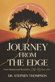 Journey from the Edge: From Weaponized Survival to Self-Reclamation